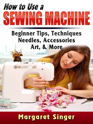 cover image of How to Use a Sewing Machine